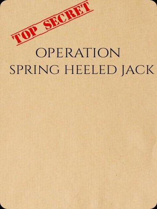 Title details for Operation Spring Heeled Jack by Justin L. Smith - Available